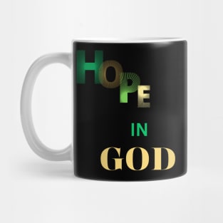 hope in god t shirt Mug